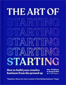 THE ART OF STARTING