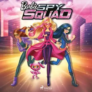 «Barbie - Spy Squad» by Mattel