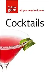 Collins Gem Cocktails: All You Need to Mix the Perfect Cocktail