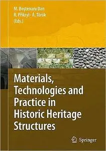 Materials, Technologies and Practice in Historic Heritage Structures