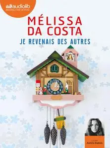 Mélissa Da Costa, "Je revenais des autres"