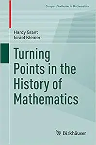 Turning Points in the History of Mathematics (Repost)