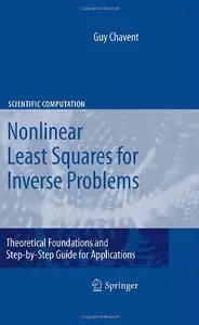 Nonlinear Least Squares for Inverse Problems: Theoretical Foundations and Step-by-Step Guide for Applications (Repost)