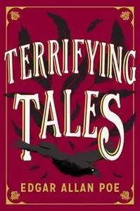 «The Terrifying Tales by Edgar Allan Poe: Tell Tale Heart» by Edgar Allan Poe