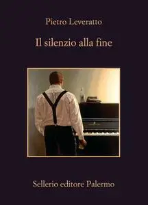 Pietro Leveratto - Il silenzio alla fine