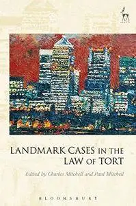 Landmark Cases in the Law of Tort b