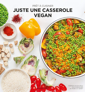 Prêt à cuisiner : Juste une casserole vegan - Sabrina Fauda-Rôle