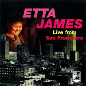 Etta James - Live From San Francisco (1994)