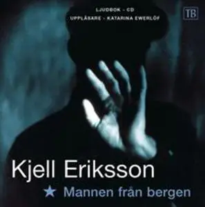 «Mannen från bergen» by Kjell Eriksson