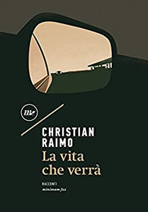 La vita che verrà - Christian Raimo