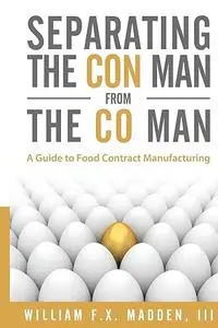 Separating the Con Man From the Co Man: How to Source a Contract Manufacturer