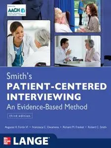 Smith's Patient Centered Interviewing: An Evidence-Based Method, 3rd Edition