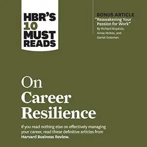 HBR's 10 Must Reads on Career Resilience: HBR's 10 Must Reads Series [Audiobook]