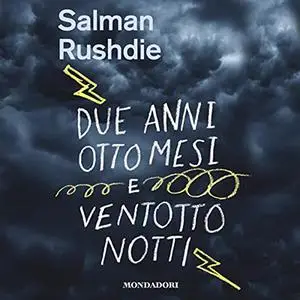 «Due anni, otto mesi e ventotto notti» by Salman Rushdie