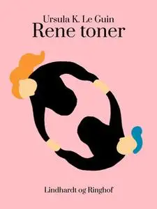 «Rene toner» by Ursula K. Le Guin