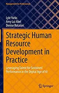 Strategic Human Resource Development in Practice