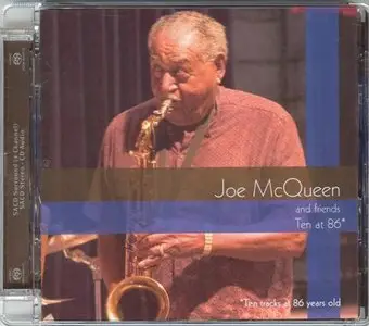 Joe McQueen & Friends - Ten At 86 (2006) MCH PS3 ISO + DSD64 + Hi-Res FLAC