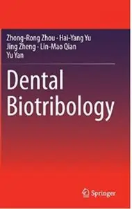 Dental Biotribology [Repost]