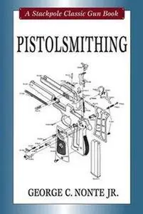 Pistolsmithing (Repost)