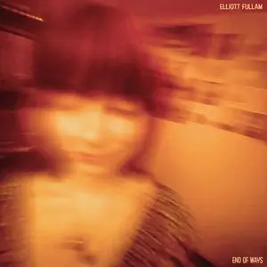 Elliott Fullam - End of Ways (2023) [Official Digital Download 24/96]