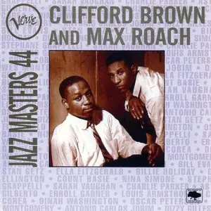Clifford Brown & Max Roach - Verve Jazz Masters 44 (2005)