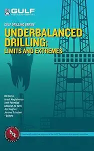 Underbalanced Drilling: Limits and Extremes