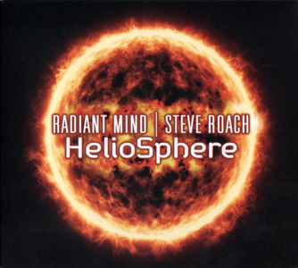 Radiant Mind & Steve Roach - HelioSphere (2019)