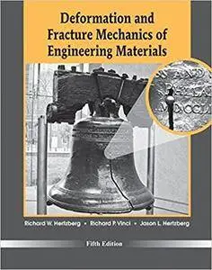 Deformation and Fracture Mechanics of Engineering Materials (5th Edition)