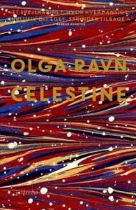 «Celestine» by Olga Ravn