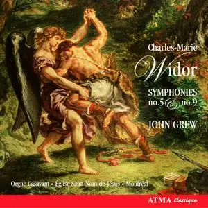 John Grew - Widor: Organ Symphonies Nos. 5 & 9 (2007)