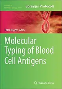 Molecular Typing of Blood Cell Antigens