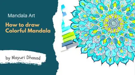 Mandala Art: Create Your Own Colorful Mandala