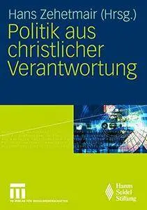 Politik aus Christlicher Verantwortung