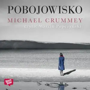 «Pobojowisko» by Michael Crummey