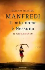 Valerio Massimo Manfredi - Il mio nome è Nessuno - Il giuramento (repost)