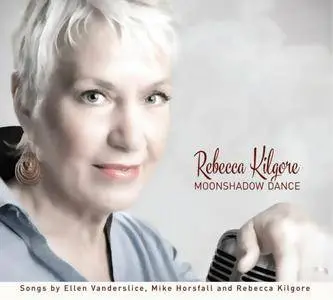 Rebecca Kilgore - Moonshadow Dance (2016)