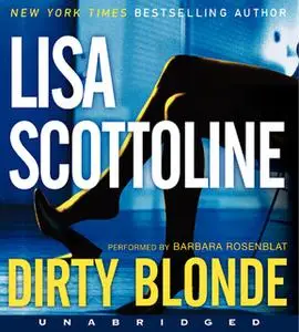 «Dirty Blonde» by Lisa Scottoline