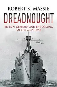 «Dreadnought» by Robert K. Massie