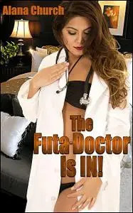 «The Futa-Doctor Is IN» by Alana Church