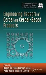 Engineering Aspects of Cereal and Cereal-Based Products (repost)