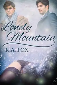 «Lonely Mountain» by K.A. Fox