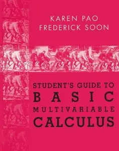 Student's Guide to Basic Multivariable Calculus (Repost)