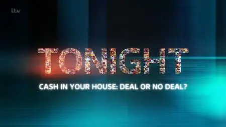 ITV Tonight - Cash in Your House: Deal or No Deal? (2019)