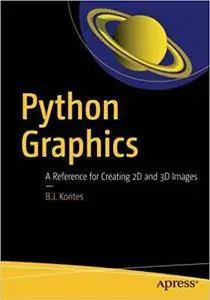 Python Graphics: A Reference for Creating 2D and 3D Images [Repost]