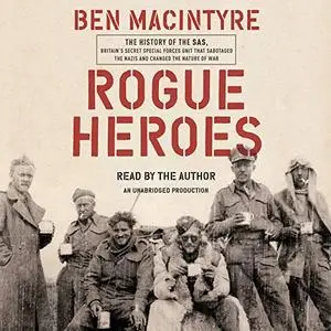 Rogue Heroes [Audiobook]