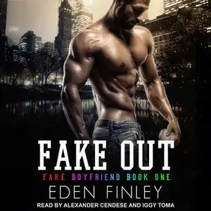 «Fake Out» by Eden Finley