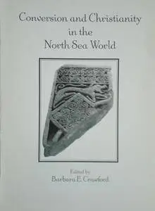 Conversion and Christianity in the North Sea World (Repost)