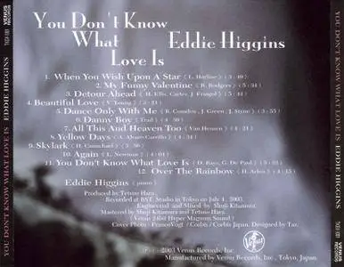 Eddie Higgins - You Don't Know What Love Is (2003)
