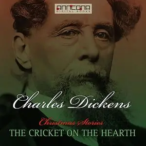 «The Cricket on the Hearth» by Charles Dickens