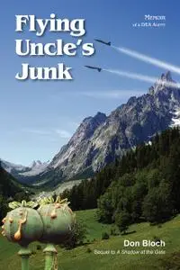 «Flying Uncle's Junk» by Don Bloch